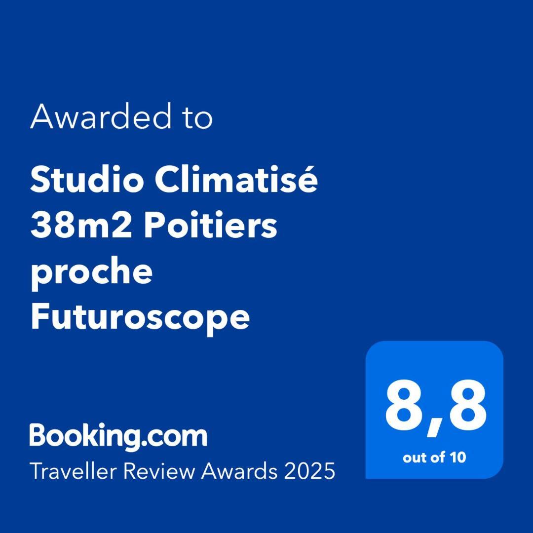 Studio Climatise 38M2 Poitiers Proche Futuroscope Buxerolles Cameră foto